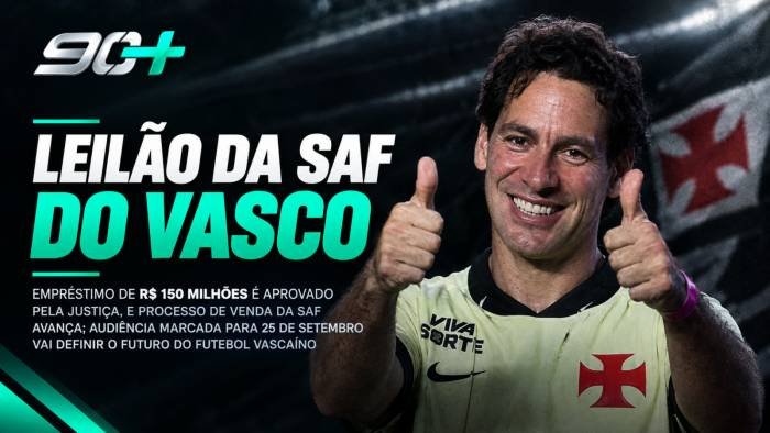 Vasco avança para nova SAF: Justiça autoriza empréstimo de R$ 150 milhões e marca disputa pelo controle do futebol